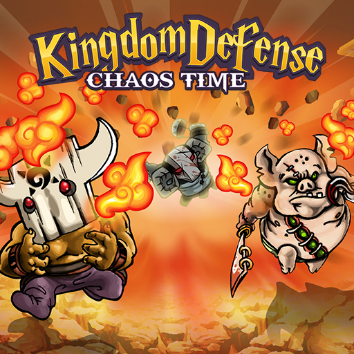 Kingdom Defense : Chaos Time