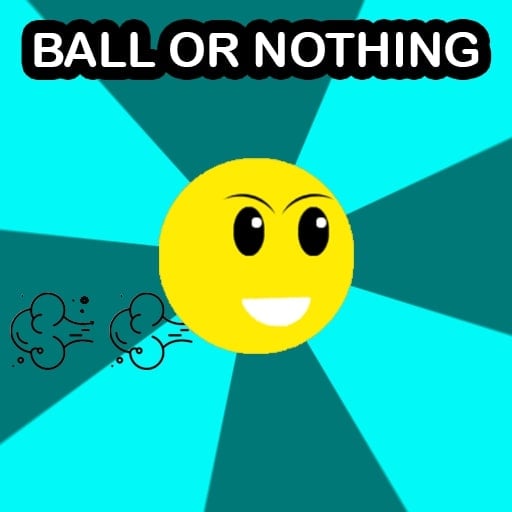 Ball Or Nothing